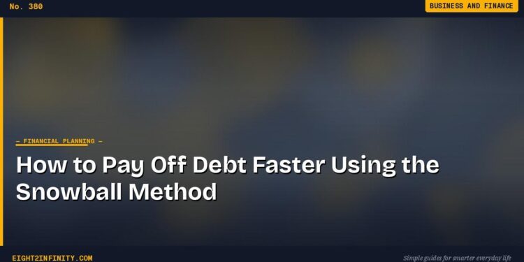How to Pay Off Debt Faster Using the Snowball Method