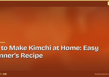 How to Make Kimchi at Home: Easy Beginner's Recipe