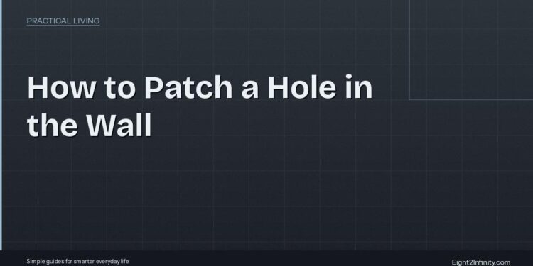 How to Patch a Hole in the Wall: A Simple DIY Guide 1 How to Patch a Hole in the Wall: A Simple DIY Guide
