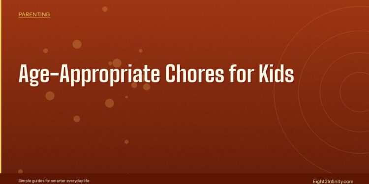 Age-Appropriate Chores for Kids: What to Expect at Every Stage