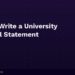 How to Write a University Personal Statement That Stands Out