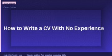 How to Write a CV With No Experience: Step-by-Step Guide for Students