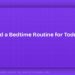 How to Build a Bedtime Routine for Toddlers That Works 8 How to Build a Bedtime Routine for Toddlers That Works