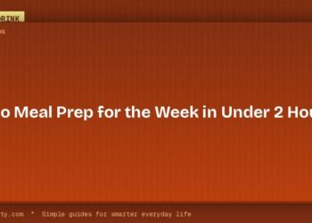 How to Meal Prep for the Week in Under 2 Hours