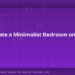 How to Create a Minimalist Bedroom on a Budget 8 How to Create a Minimalist Bedroom on a Budget