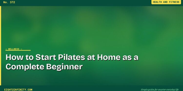 How to Start Pilates at Home as a Complete Beginner