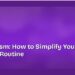 Skinimalism: How to Simplify Your Skincare Routine