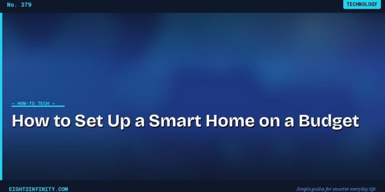 How to Set Up a Smart Home on a Budget