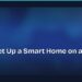How to Set Up a Smart Home on a Budget 8 How to Set Up a Smart Home on a Budget