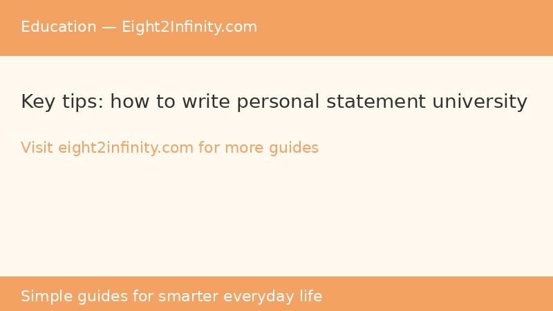 How to Write a University Personal Statement That Stands Out 2