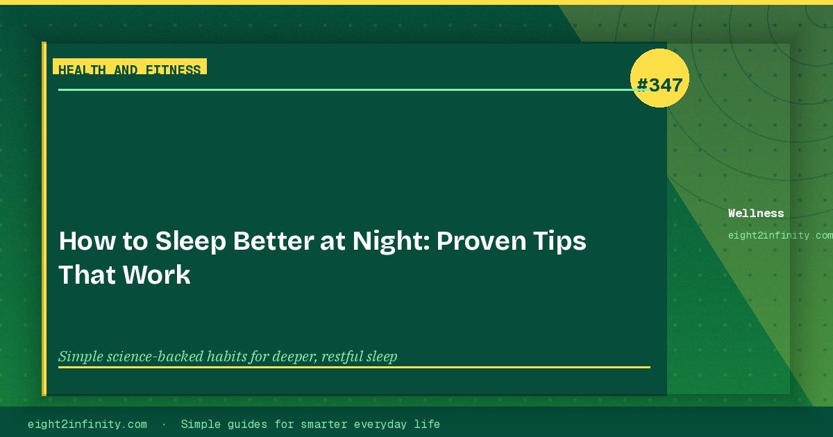 How to Sleep Better at Night: Proven Tips That Work 3