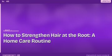 How to Strengthen Hair at the Root: A Home Care Routine