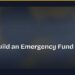 How to Build an Emergency Fund from Scratch 8 How to Build an Emergency Fund from Scratch