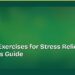 Somatic Exercises for Stress Relief: A Beginner's Guide 8 Somatic Exercises for Stress Relief: A Beginner's Guide
