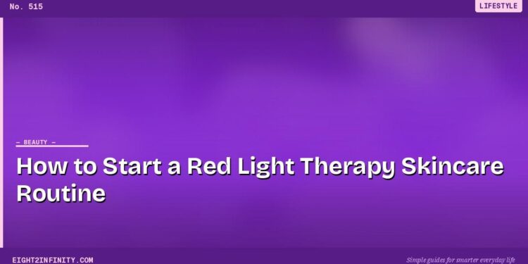 How to Start a Red Light Therapy Skincare Routine