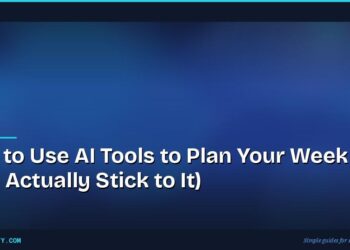 How to Use AI Tools to Plan Your Week (And Actually Stick to It)