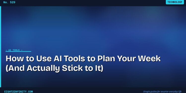 How to Use AI Tools to Plan Your Week (And Actually Stick to It) 1 How to Use AI Tools to Plan Your Week (And Actually Stick to It)