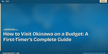 How to Visit Okinawa on a Budget: A First-Timer's Complete Guide