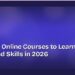 Best Free Online Courses to Learn In-Demand Skills in 2026