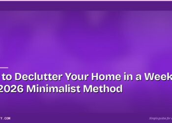 How to Declutter Your Home in a Weekend: The 2026 Minimalist Method 5 How to Declutter Your Home in a Weekend: The 2026 Minimalist Method