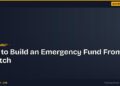 How to Build an Emergency Fund From Scratch