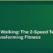 Japanese Walking: The 2-Speed Technique That's Transforming Fitness