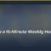 How to Do a 15-Minute Weekly Home Reset