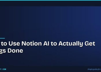 How to Use Notion AI to Actually Get Things Done