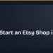 How to Start an Etsy Shop in 2026: A Beginner's Step-by-Step Guide