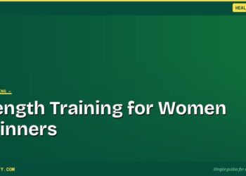 Strength Training for Women: A Complete Beginner's Guide for Home 4 Strength Training for Women: A Complete Beginner's Guide for Home