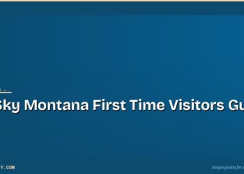 Big Sky, Montana: What First-Time Visitors Need to Know 3 Big Sky, Montana: What First-Time Visitors Need to Know