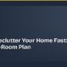 How to Declutter Your Home Fast: A Room-by-Room Plan