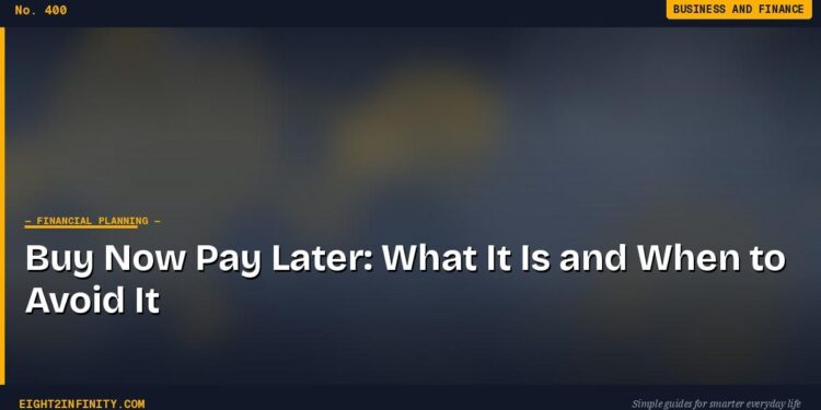 Buy Now Pay Later: What It Is and When to Avoid It