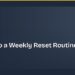 How to Do a Weekly Reset Routine for Your Home 8 How to Do a Weekly Reset Routine for Your Home