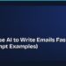 How to Use AI to Write Emails Faster (With Real Prompt Examples)