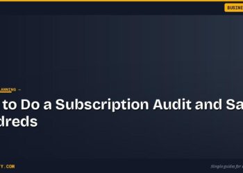 How to Do a Subscription Audit and Save Hundreds 4 How to Do a Subscription Audit and Save Hundreds