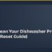 How to Clean Your Dishwasher Properly (Monthly Reset Guide)
