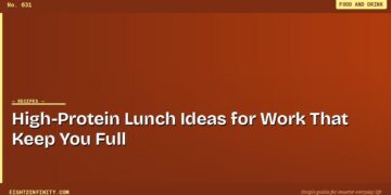 High-Protein Lunch Ideas for Work That Keep You Full
