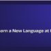 How to Learn a New Language at Home for Free