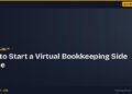 How to Start a Virtual Bookkeeping Side Hustle