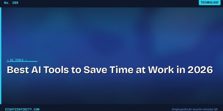 Best AI Tools to Save Time at Work in 2026 1 Best AI Tools to Save Time at Work in 2026