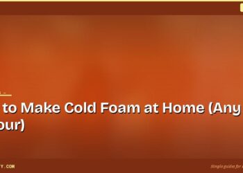 How to Make Cold Foam at Home (Any Flavour) 4 How to Make Cold Foam at Home (Any Flavour)