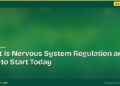 What Is Nervous System Regulation and How to Start Today