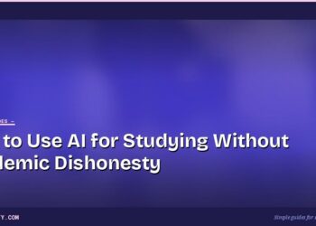 How to Use AI for Studying Without Academic Dishonesty