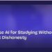 How to Use AI for Studying Without Academic Dishonesty
