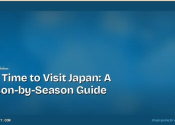 Best Time to Visit Japan: A Season-by-Season Guide