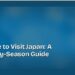 Best Time to Visit Japan: A Season-by-Season Guide 8 Best Time to Visit Japan: A Season-by-Season Guide