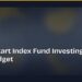 How to Start Index Fund Investing With a Small Budget 8 How to Start Index Fund Investing With a Small Budget