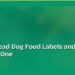 How to Read Dog Food Labels and Choose the Right One