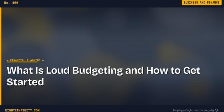 What Is Loud Budgeting and How to Get Started 1 What Is Loud Budgeting and How to Get Started